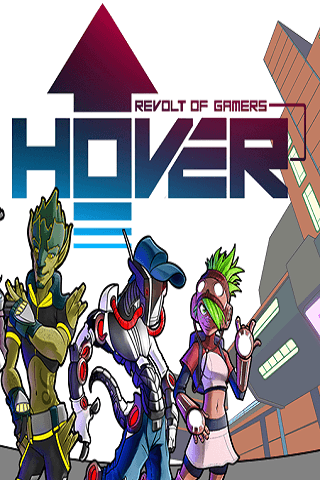 Hover: Revolt of Gamers Hover: Revolt of Gamers